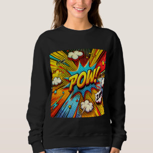 POW! ZAP! Comic Action Words – Fun and Bold design Sweatshirt