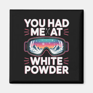 Powder Day For Men And Women. Funny Skiing _6 Magnet
