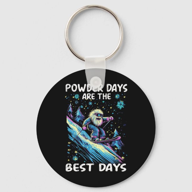 Powder Days Are The Best Days  Key Ring (Front)