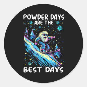 Powder days are the days  classic round sticker