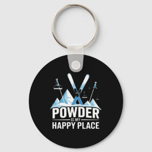 Powder Is My Happy Place Skiing Snowboard  Key Ring