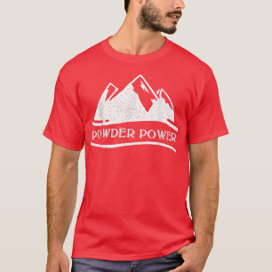 Powder Power Snowboard Skiing Mountain T-Shirt