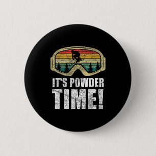 Powder time funny skiing snow freestyle winter top 6 cm round badge