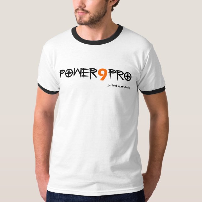 Power 9 Pro Protect Your Decks T-Shirt (Front)