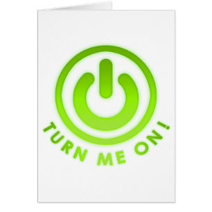 Power Button - Turn Me on