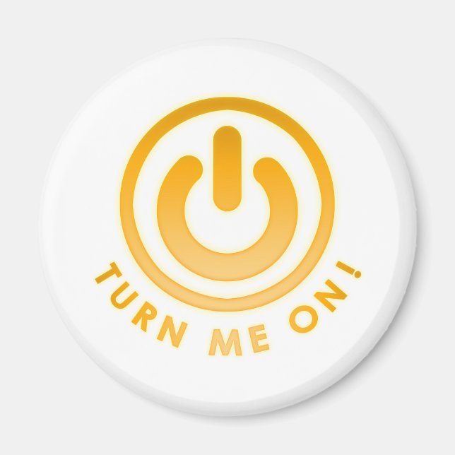 Power Button - Turn Me on Magnet (Front)