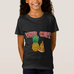 Power Couple Pineapple Pizza - Funny Food Joke T-Shirt