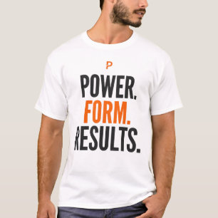 Power Form Results Motivational Gym Typography T-Shirt
