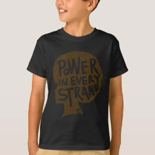 Power In Every Strand Afro Pride Sticker T-Shirt