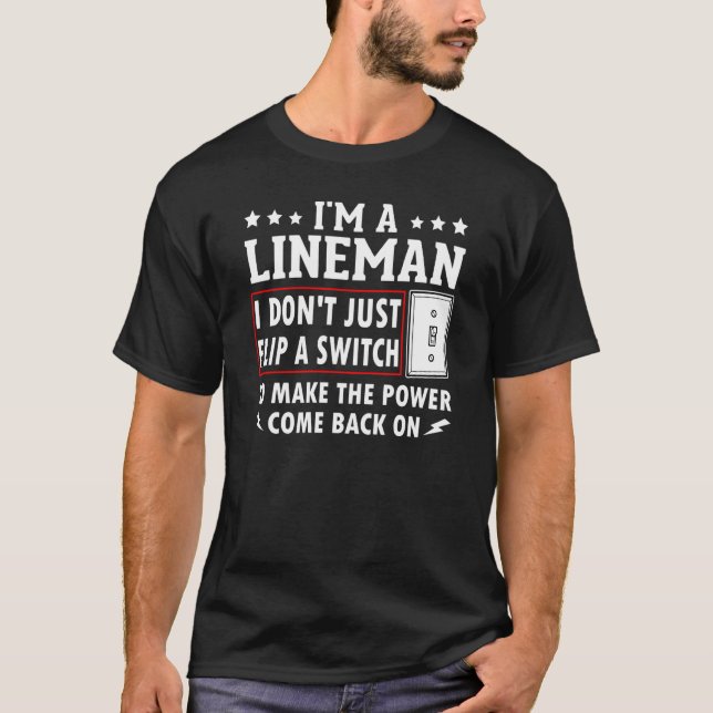 Power Lineman Quote Pole Climbing Electrician Flip T-Shirt (Front)