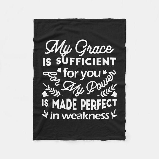 Power Made Perfect In Weakness  2 Corinthians 12:9 Fleece Blanket (Front)