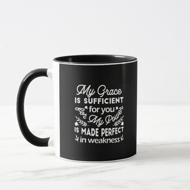 Power Made Perfect In Weakness  2 Corinthians 12:9 Mug (Left)