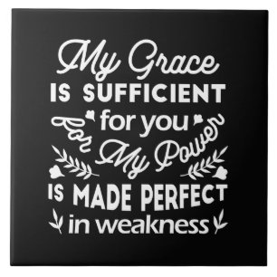 Power Made Perfect In Weakness 2 Corinthians 12:9 Tile