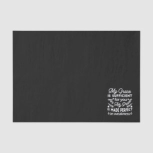 Power Made Perfect In Weakness 2 Corinthians 12:9 Tissue Paper