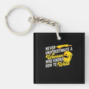 Power Of A Woman Who Knows How To Weld Key Ring