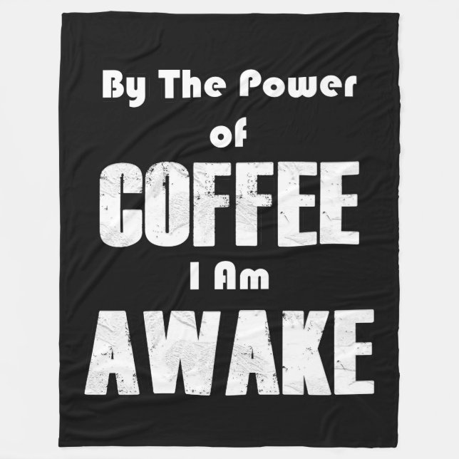 Power of Coffee (in White) Fleece Blanket (Front)