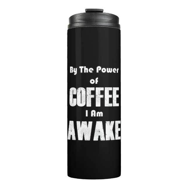 Power of Coffee (in White) Thermal Tumbler (Front)