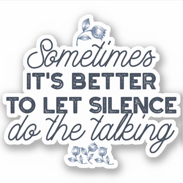 Power of Silence - Inspirational Quote (Front)