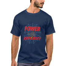Power & Responsibility T-Shirt