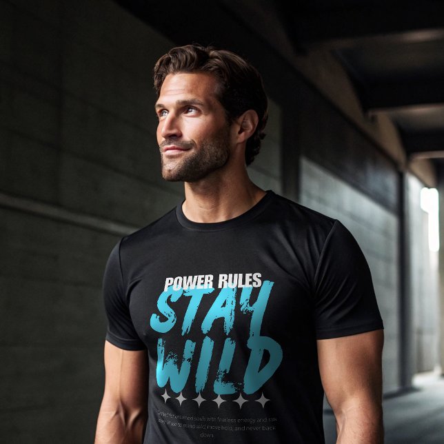 Power Rules Stay Wild Gym T-Shirt | Savage Alpha  (Creator Uploaded)