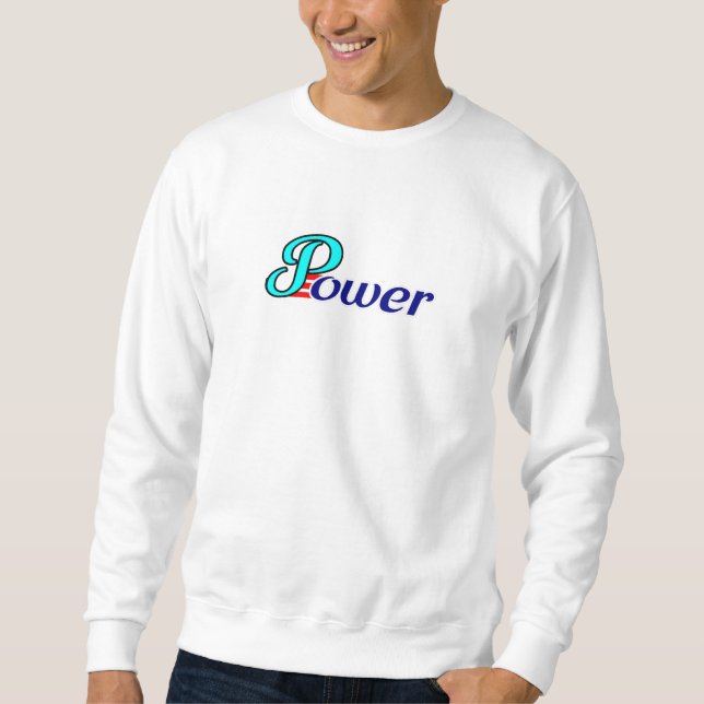Power Sweatshirt (Front)