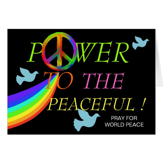 POWER TO THE PEACEFUL PRAY FOR WORLD PEACE (Front Horizontal)