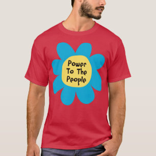 Power To The People Activist Protest T-Shirt