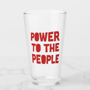 Power To The People Glass