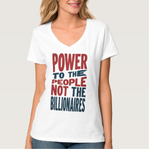 Power to the People, Not the Rich - Protest Slogan T-Shirt