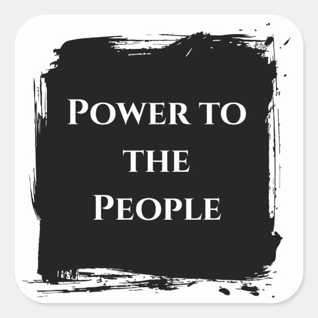 Power to the People t shirt  political statement Square Sticker (Front)