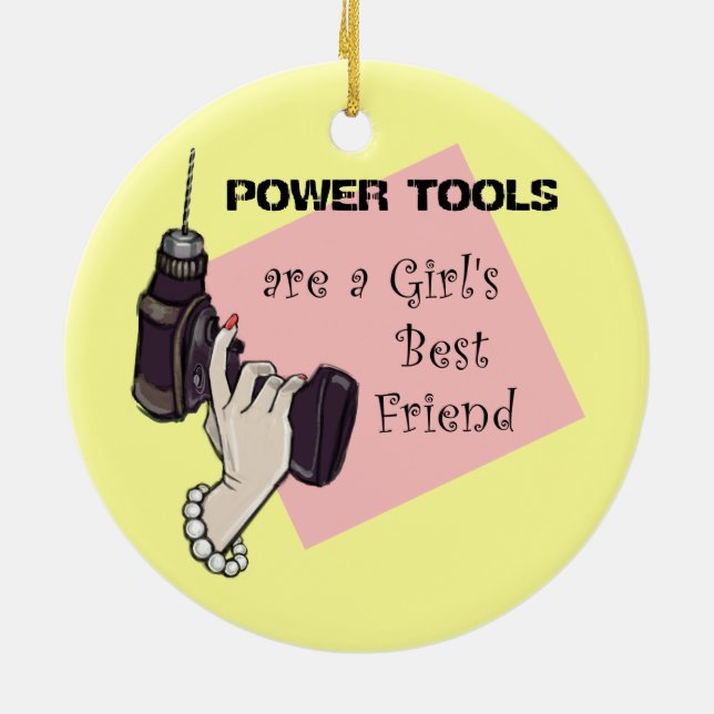 Power tools are a girl's best friend ceramic tree decoration (Back)