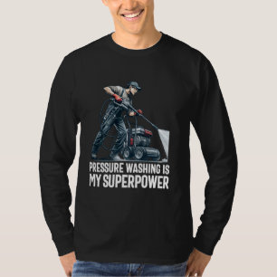 Power Washing Pressure Washing for Washer Dad Men  T-Shirt