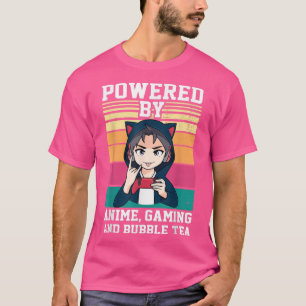 Powered by Anime, Gaming and Bubble Tea Anime T-Shirt