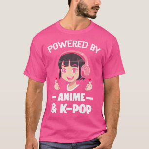 Powered By Anime  K-Pop Anime  K-Pop T-Shirt