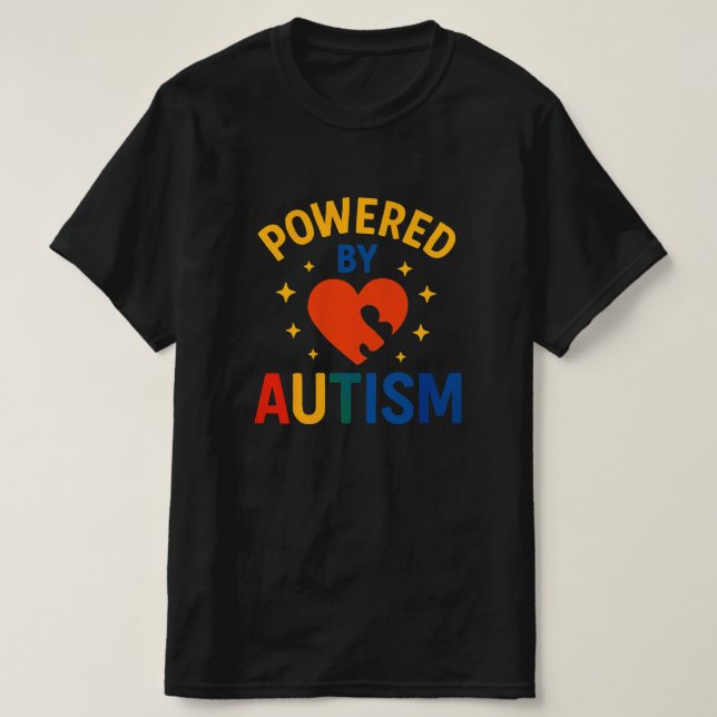 Powered By Autism For Autism shirt (Design Front)