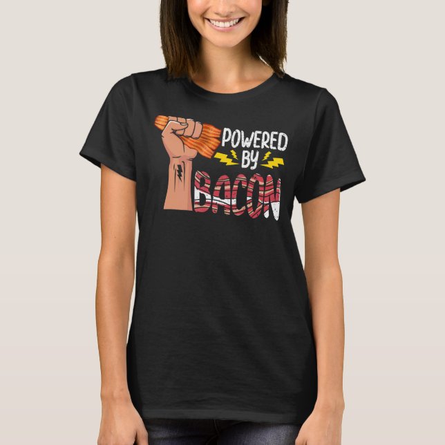 Powered By Bacon T-Shirt (Front)