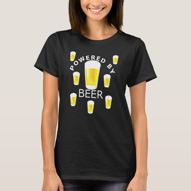 Powered By Beer Glasses of Beer Drinking Design T-Shirt (Front)
