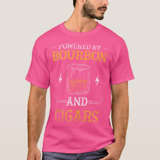 Powered By Bourbon And Cigars Drinking Cigar Bourb T-Shirt