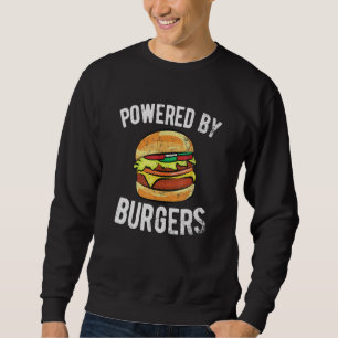 Powered by Burgers - Cheeseburger Sweatshirt