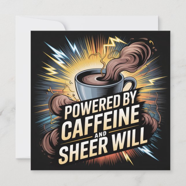 Powered By Caffeine And Sheer Will Holiday Card (Front)