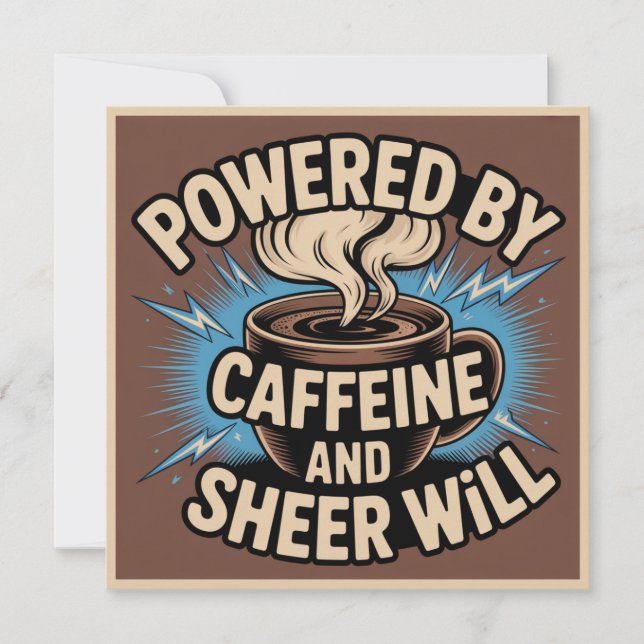 Powered By Caffeine And Sheer Will Holiday Card (Front)