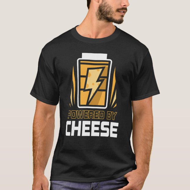 Powered By Cheese Cute  Love Sayings T-Shirt (Front)