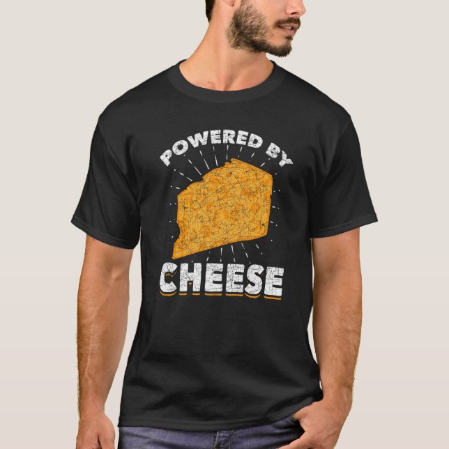 Powered By Cheese Foodie Snack Cheese  Cheddar Che T-Shirt (Front)