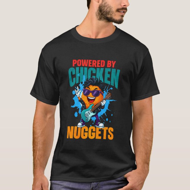 Powered By Chicken Nuggets T-Shirt (Front)