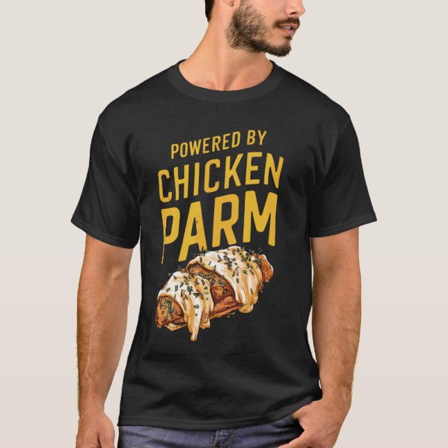 Powered By Chicken Parm T-Shirt (Front)