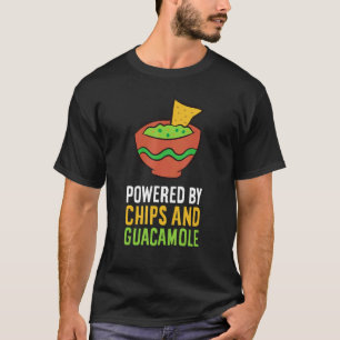 Powered By Chips And Guacamole T-Shirt