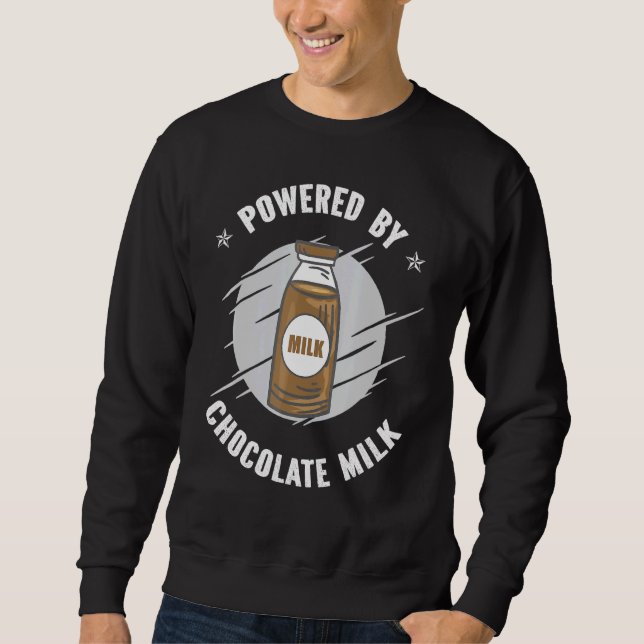 Powered By Chocolate Milk Choccy Sweatshirt (Front)