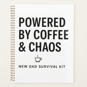 Powered by Coffee and Chaos New Dad Survival Kit Planner