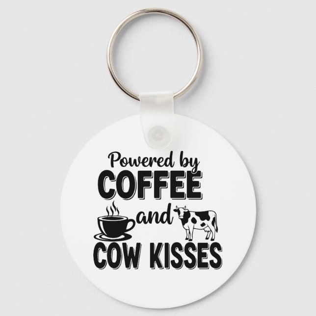 Powered by Coffee and Cow Kisses Key Ring (Front)