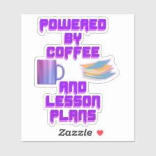 Powered by Coffee and Lesson Plans